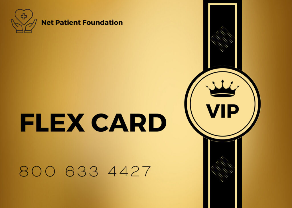 Flex Card for Seniors from Net Patient  Foundation, offers discounts and referral services from our private network